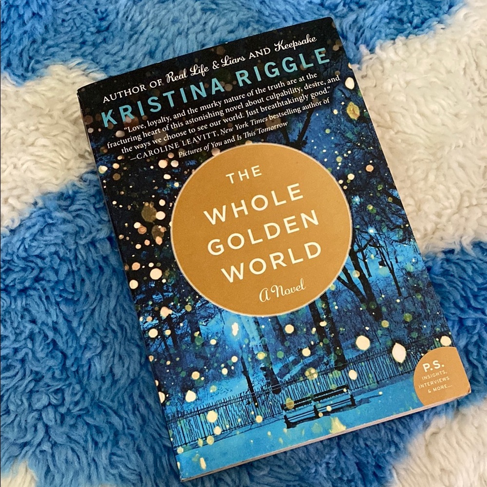 The Whole Golden World by Kristina Riggle Paperback Fiction Book